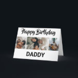 Minimal Black & White 3 Photo Collage | Birthday Card<br><div class="desc">Everyone will love these contemporary 3 photo collage birthday cards, with a bold script font which says 'HAPPY BIRTHDAY' and at the bottom it says 'DADDY' this can be changed to any relative, friend or name! The text font style, size and colour can be changed by clicking on the customise...</div>