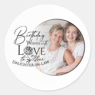 Minimal Calligraphy Photo Birthday Daughter-in-law Classic Round Sticker