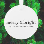 Minimal Christmas | Merry and Bright Simple White Ornament<br><div class="desc">Simple,  stylish,  minimalist christmas ornament with a modern minimalist typographic quote "merry & bright" in black on a clean minimal white background. The name,  year and greeting can be easily customised for a personal touch,  perfect for the festive season! #christmas #merryandbright #minimal</div>