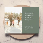 Minimal Christmas | Modern Stylish Family Photo Holiday Card<br><div class="desc">A stylish modern holiday photo flat greeting card with a modern minimal typography quote "the most wonderful time of the year" paired with a handwritten script font for your family name in white with a forest green feature colour in a 'scandi' scandinavian design style. The greeting, name, year and message...</div>
