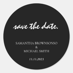 Minimal Clean Simple Black wedding Save the Date Classic Round Sticker