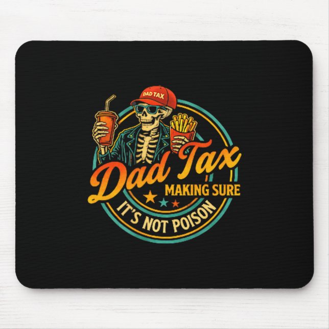 Minimal Dad Tax Making Sure It's Mouse Mat (Front)