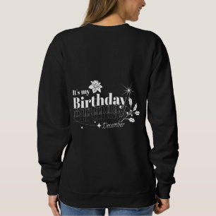 Minimal December Birthday Floral Black Typography Sweatshirt