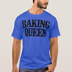 Minimal Funny Baking Queen 2355 T-Shirt