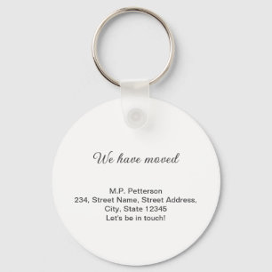 minimal gray we have moved add name address text  key ring