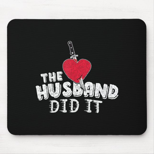Minimal Husband Did It True Crime Mouse Mat (Front)