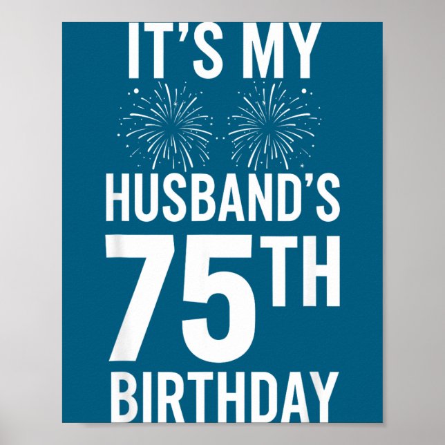 Minimal It's Husband's 75th Birthday Anniversary Poster (Front)