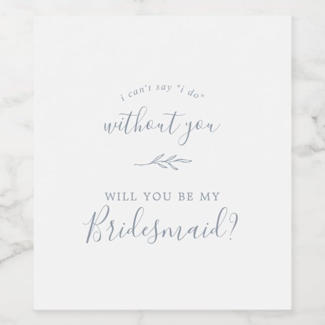 Minimal Leaf | Dusty Blue Bridesmaid Proposal Wine Label (Single Label)