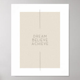 Minimal Manifestation Quote Dream Believe Achieve Poster