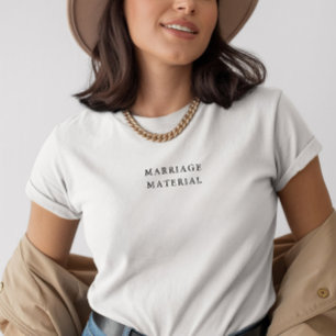 Minimal 'Marriage Material' Newlywed Black & White T-Shirt