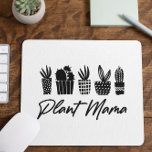 Minimal Minimalist Plant Mama Mum Black White Mouse Mat<br><div class="desc">This is a Minimal Minimalist Plant Mama Mum Black White Plant Mama Mouse Pad!</div>