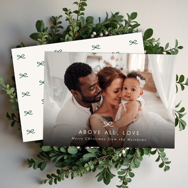 Minimal Modern Bow Above All Love Christmas Photo Holiday Card (Creator Uploaded)