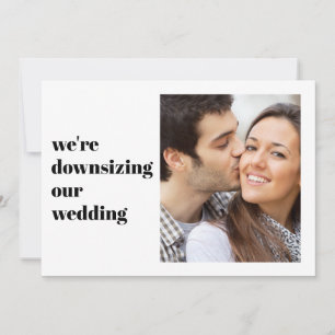 Minimal Modern Photo We Are Downsizing Our Wedding Announcement