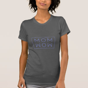 Minimal Mum Wow Mother’s Day T-Shirt