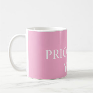 Minimal Prioritise You Quote Dusty Rose Pink Coffee Mug