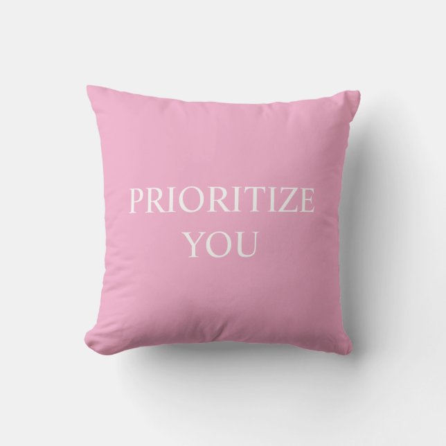 Minimal Prioritize You Quote Dusty Rose Pink Cushion (Front)