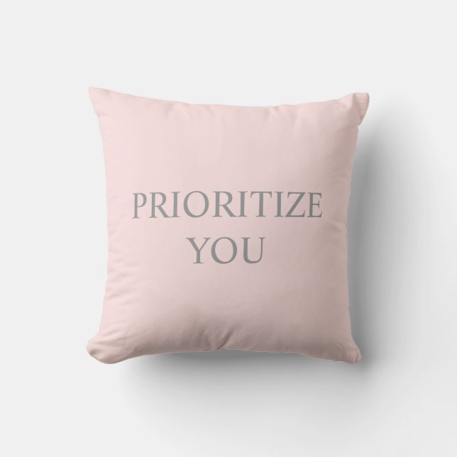Minimal Prioritize You Quote pastel pink Cushion (Front)