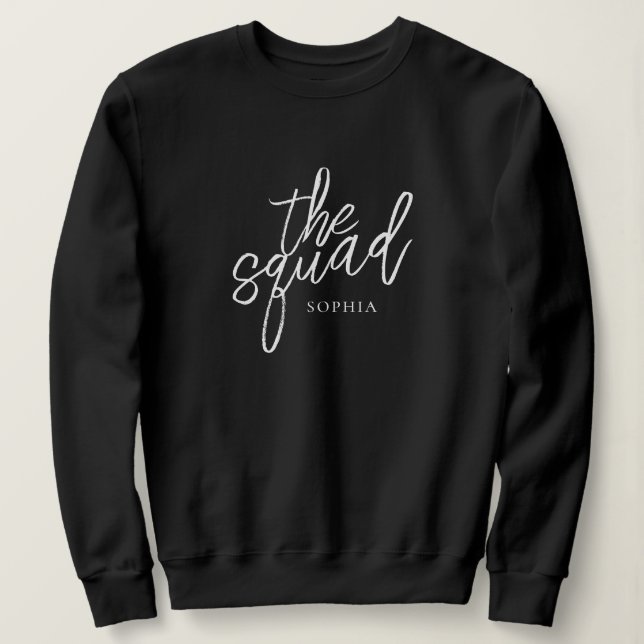 Minimal Script The Squad Bridesmaid Custom Sweatshirt (Design Front)