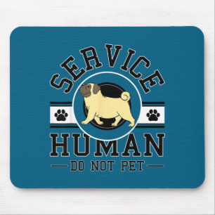Minimal Service Human Do Not Pet Mouse Mat