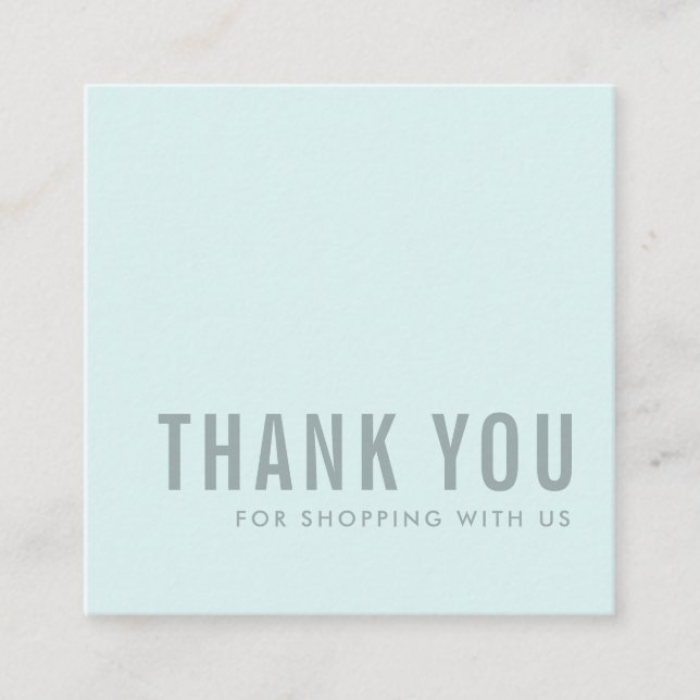 MINIMAL SIMPLE AQUA BLUE TEAL THANK YOU SHOPPING SQUARE BUSINESS CARD (Front)