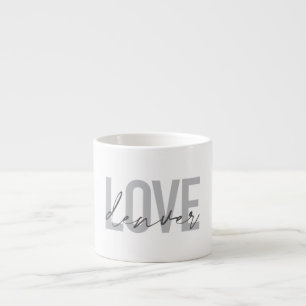 Minimal, simple, modern, urban design Love Denver Espresso Cup