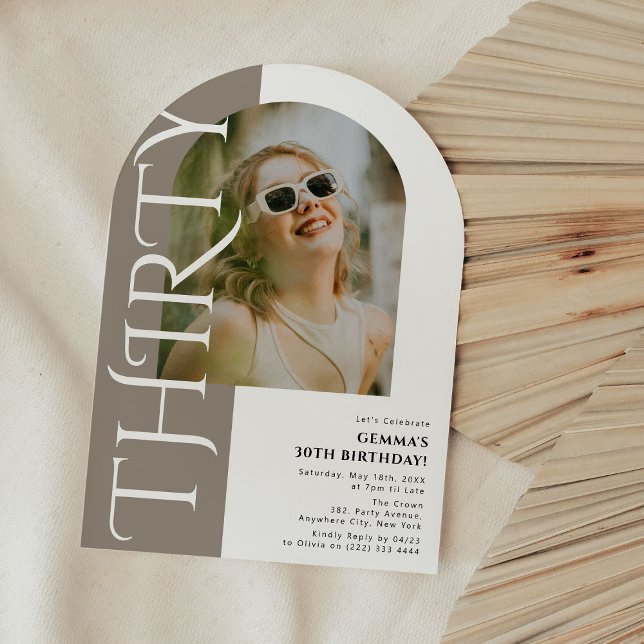 Minimal THIRTY Arch Photo 30th Birthday Invitation (Creator Uploaded)