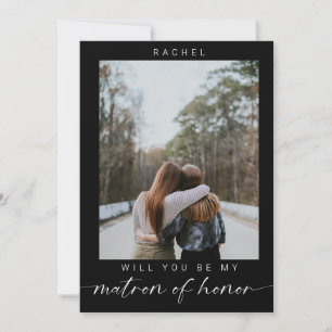 Minimal Will you be my Matron of Honor Photo Chic  Invitation