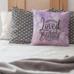 Minimalism Purple Glitter Loved and Blessed Cushion<br><div class="desc">Do you know someone feeling down? Had a bit of bad luck? This product will let them know how "Loved and Blessed" they are.</div>