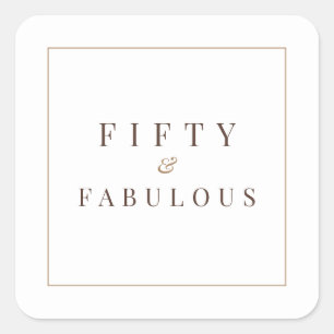 Minimalist 50th Birthday Fifty & Fabulous Square Sticker