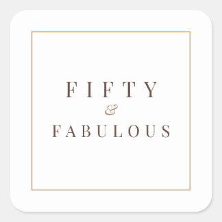 Minimalist 50th Birthday Fifty & Fabulous Square Sticker