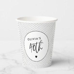 Minimalist B&W Geometric 40th Birthday Script Paper Cups