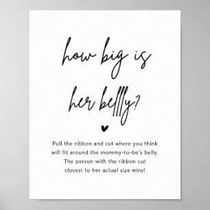 Minimalist Baby Shower How Big Is Her Belly Sign