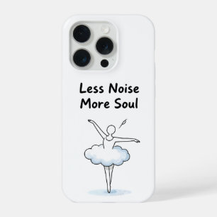 Minimalist Ballet Dancer Soul Quote Art iPhone 15 Pro Case