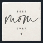Minimalist Best Mum Ever elegant Script Typography Stone Coaster<br><div class="desc">Minimalist Best Mum Ever elegant Script Typography Mother's Day Gifts!</div>