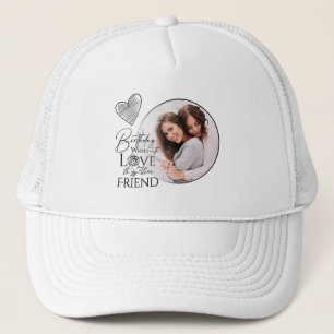 Minimalist Birthday Lettering Friend Photo Frame Trucker Hat
