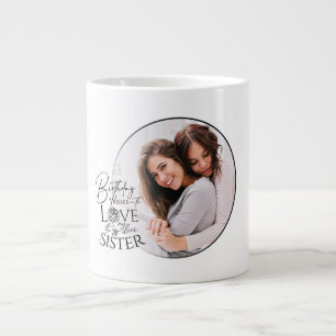 Minimalist Birthday Photo Calligraphy Sister Large Coffee Mug