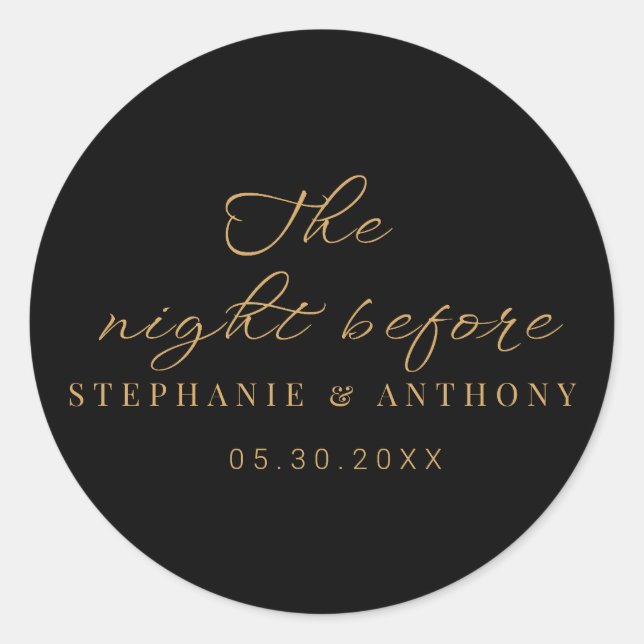 Minimalist Black and Gold The Night Before Wedding Classic Round Sticker (Front)