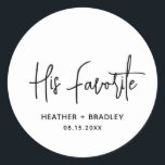 Minimalist Black and White Modern Wedding Classic Round Sticker<br><div class="desc">Modern wedding favour stickers featuring a simple design with "His Favourite" in an elegant script typography along with your names and wedding date in a minimalist sans serif font. All design elements are in black and white. A chic design for any style of wedding. These custom stickers are great for...</div>
