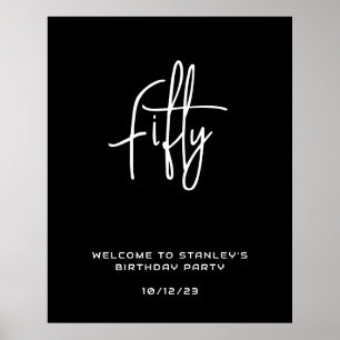 Minimalist Black Fifty Birthday Welcome Sign