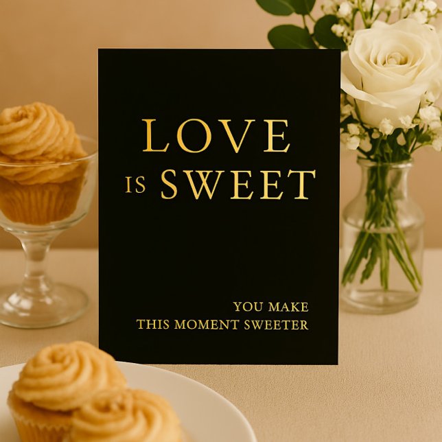 Minimalist Black & Gold Dessert Table Wedding Sign Foil Holiday Card (Creator Uploaded)