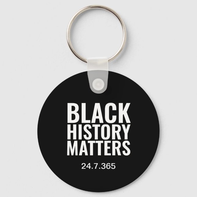 Minimalist BLACK HISTORY MATTERS 24 7 365 BHM Key Ring (Front)