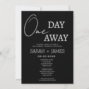 Minimalist Black One Day Away Rehearsal Dinner Invitation