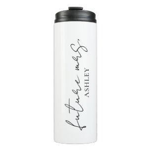 Minimalist Black Script Custom Future Mrs. Name Thermal Tumbler
