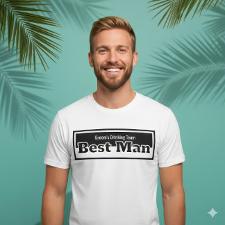 Minimalist Black & White Best Man Drinking Team T-Shirt