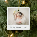 Minimalist Black White First Christmas Photo Baby Ceramic Ornament<br><div class="desc">Minimalist style Christmas Ornament featuring a simple design with a photo of your newborn baby along with "My First Christmas" and the year in a handwriting script. The back has a second picture and baby's name. This gender neutral baby ornament is great for new parents, whether they have a baby...</div>