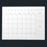 Minimalist Blank Monthly Calendar Planner Notepad<br><div class="desc">An undated,  blank calendar planner for you to write down your fitness calendar,  events,  tasks,  meals,  and more!</div>