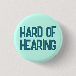 Minimalist Blue Lettering Fun Hard of Hearing 3 Cm Round Badge