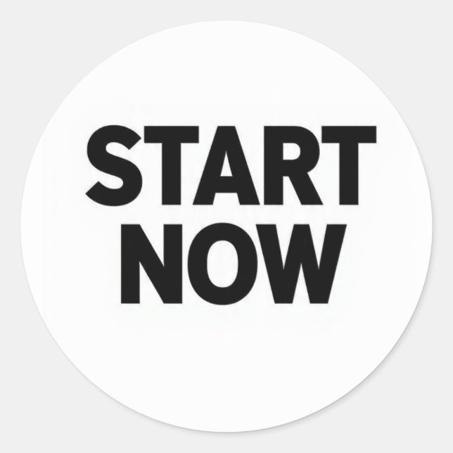 Minimalist bold start now text classic round sticker (Front)