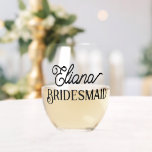 Minimalist Bridesmaid or Maid of honour Stemless Wine Glass<br><div class="desc">For your bridesmaids,  maid of honour or other members of your bridal party to celebrate at your bridal shower,  bachelorette party,  rehearsal dinner,  wedding reception and other wedding events. Personalise with her name.</div>