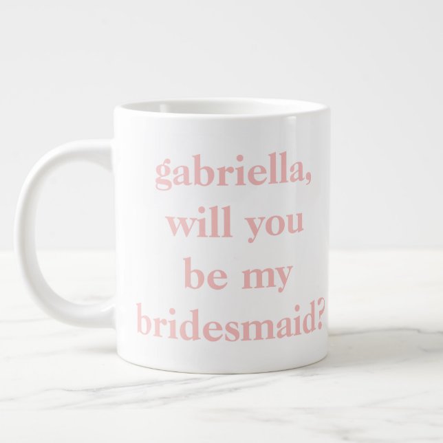 Minimalist Bridesmaid Proposal Pink Personalised  Large Coffee Mug (Left)